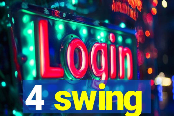 4 swing